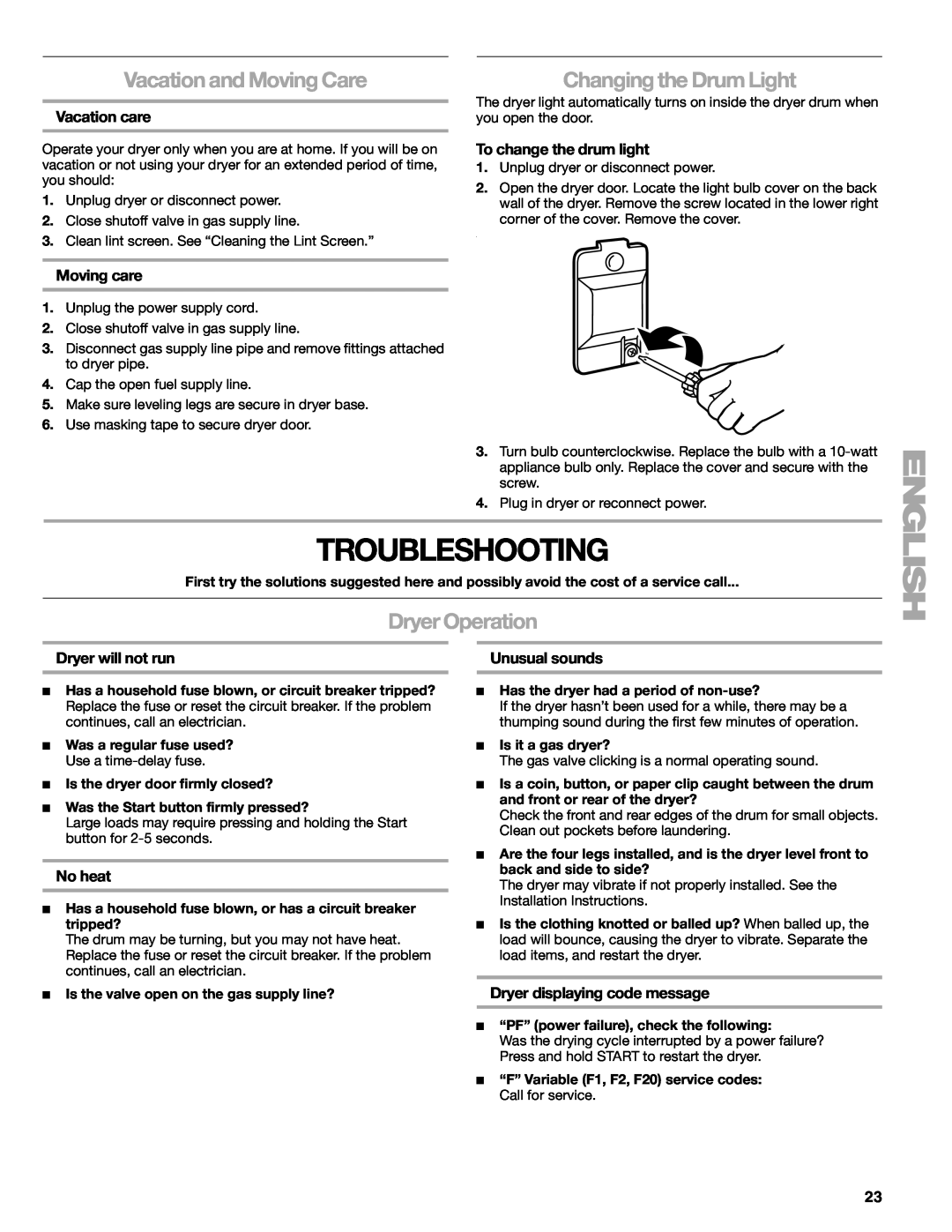 Sears 110.9708 Troubleshooting, Vacation and Moving Care, Changing the Drum Light, Dryer Operation, Vacation care, No heat 