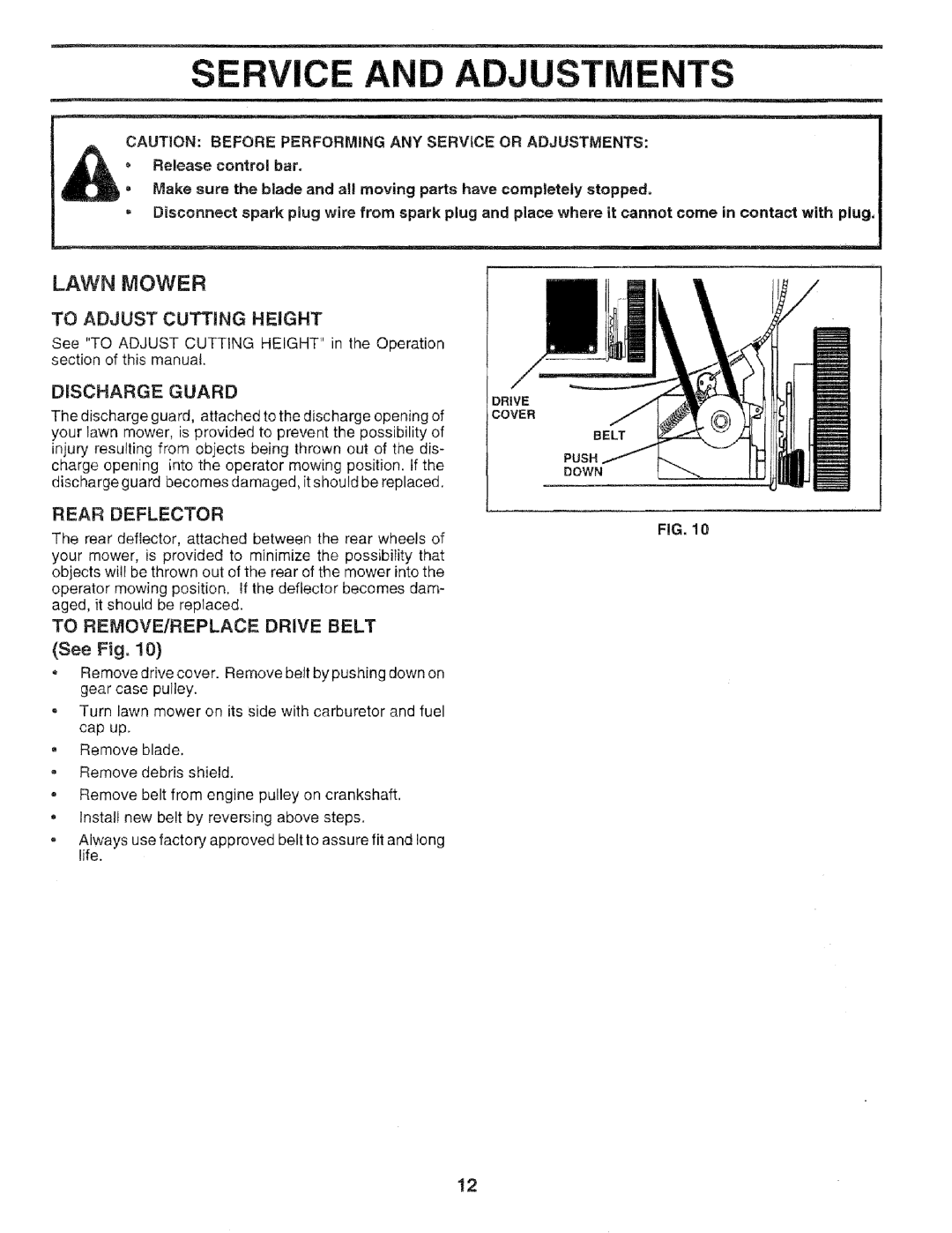 Sears 975502, 14.3 AN a Ustments, To Adjust Cutting Height, Discharge Guard, Rear Deflector, To REMOVE/REPLACE Drive Belt 