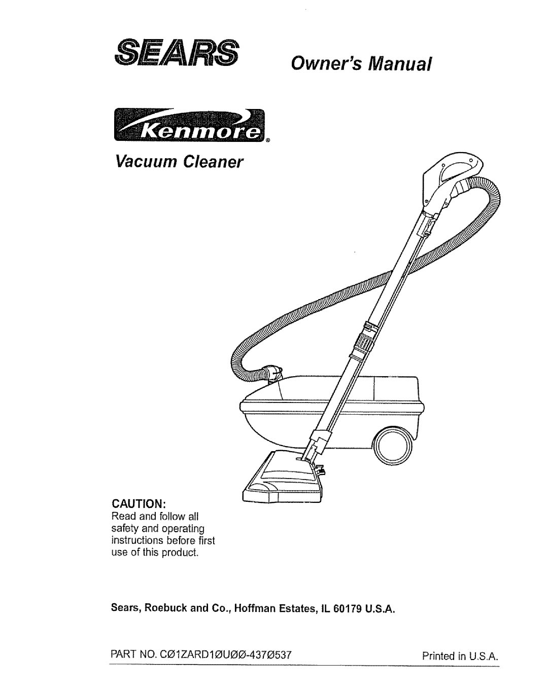 Sears CO1ZARD10UOO-4370537 owner manual Vacuum Cleaner 