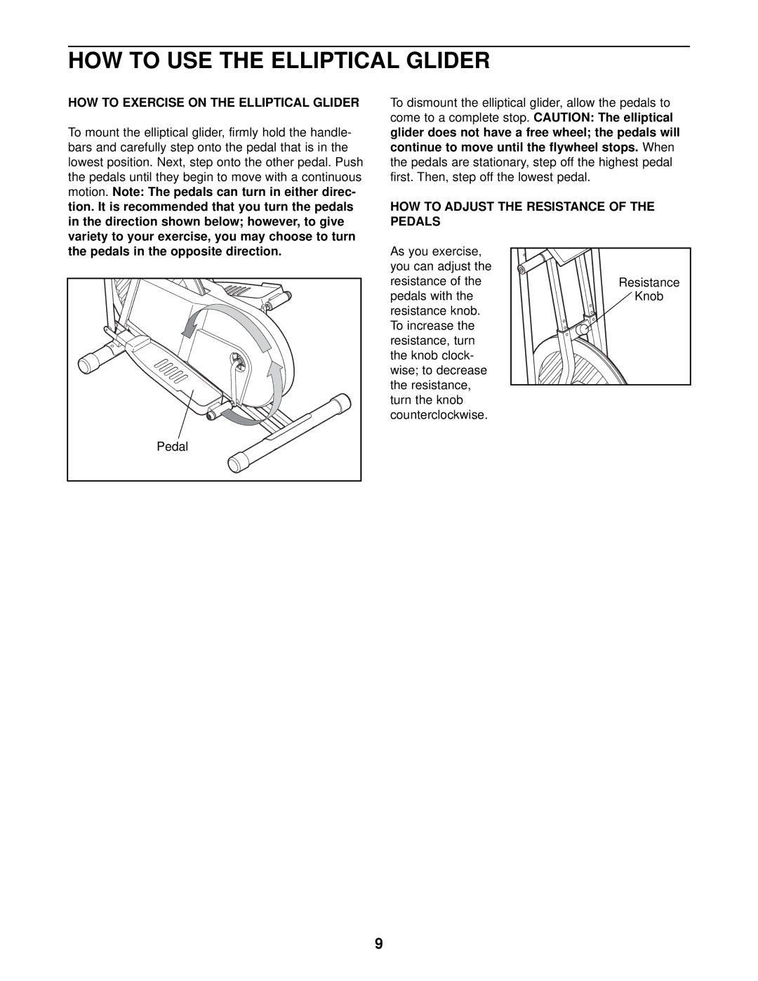 Sears ET 30 user manual HOW to USE the Elliptical Glider, HOW to Exercise on the Elliptical Glider 