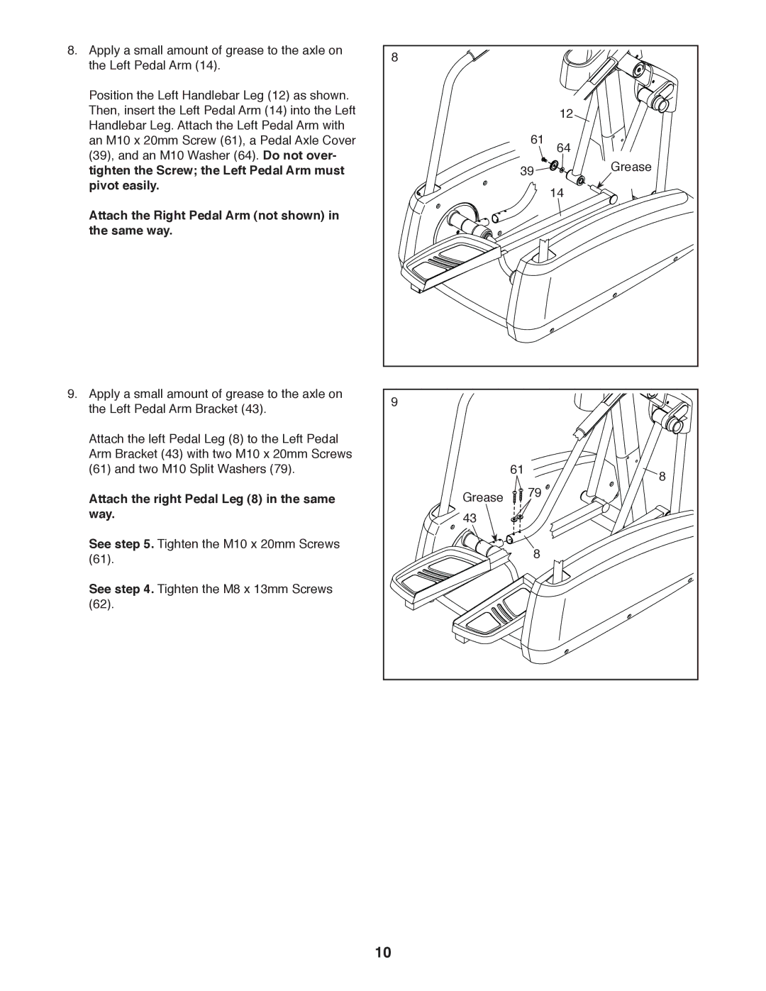 Sears NTEL08911.0 Attach the Right Pedal Arm not shown in the same way, Attach the right Pedal Leg 8 in the same way 