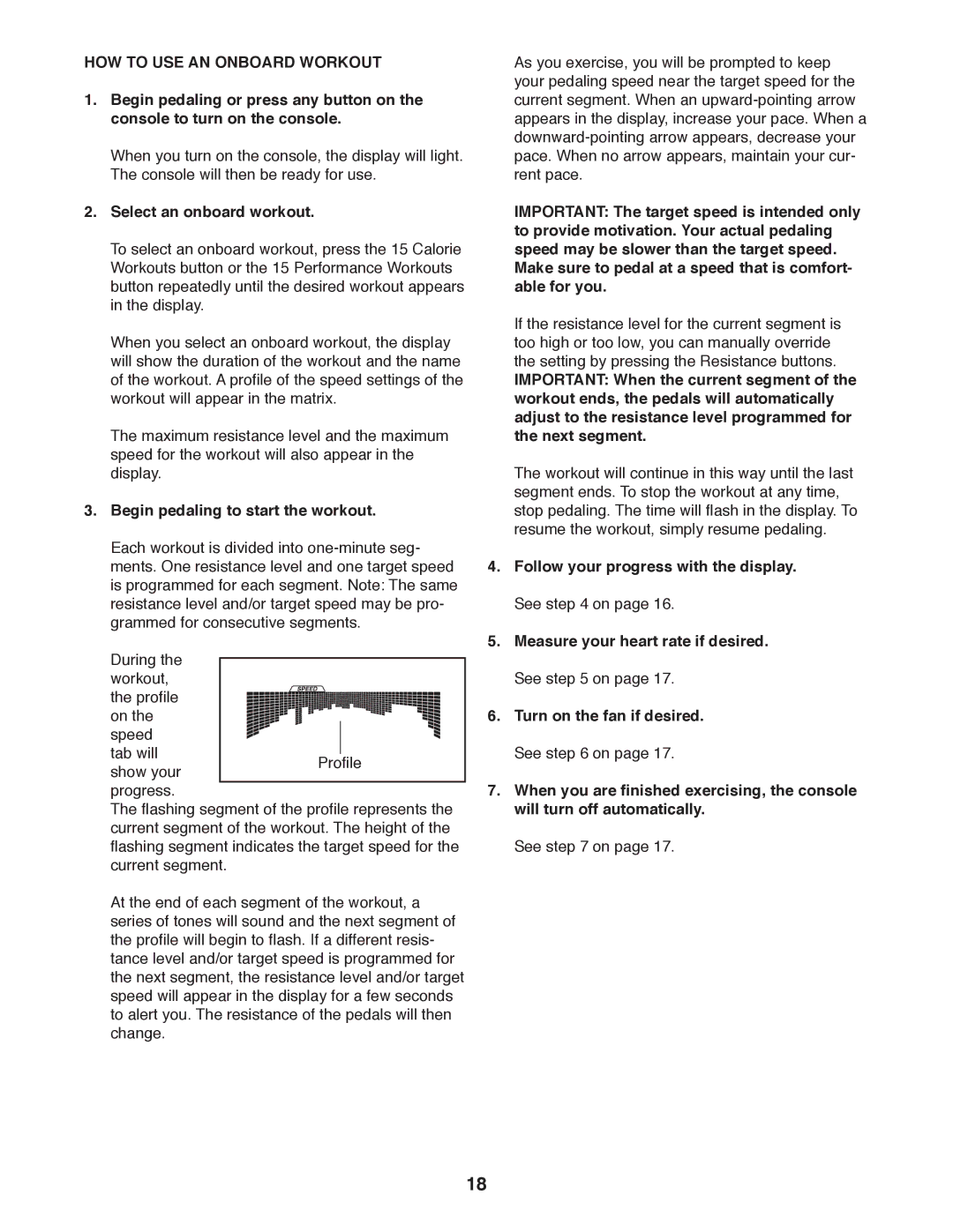 Sears NTEX04911.0 user manual HOW to USE AN Onboard Workout, Select an onboard workout, Begin pedaling to start the workout 