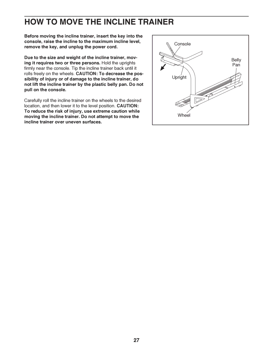 Sears NTL19010.0 user manual HOW to Move the Incline Trainer 