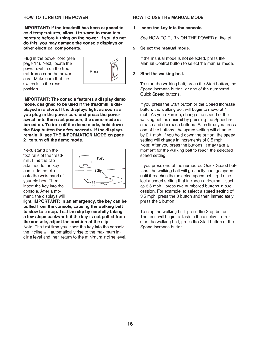 Sears NTL61011.1 user manual HOW to Turn on the Power, HOW to USE the Manual Mode, Insert the key into the console 