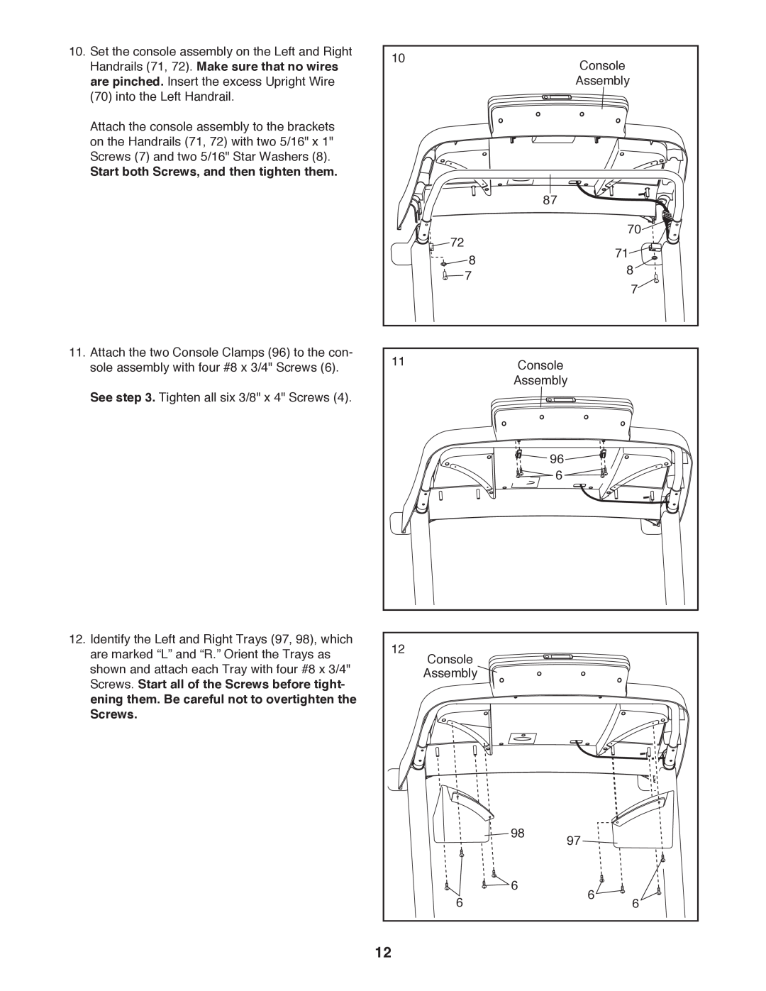 Sears NTL61011.1 user manual Handrails 71, 72. Make sure that no wires, Start both Screws, and then tighten them 