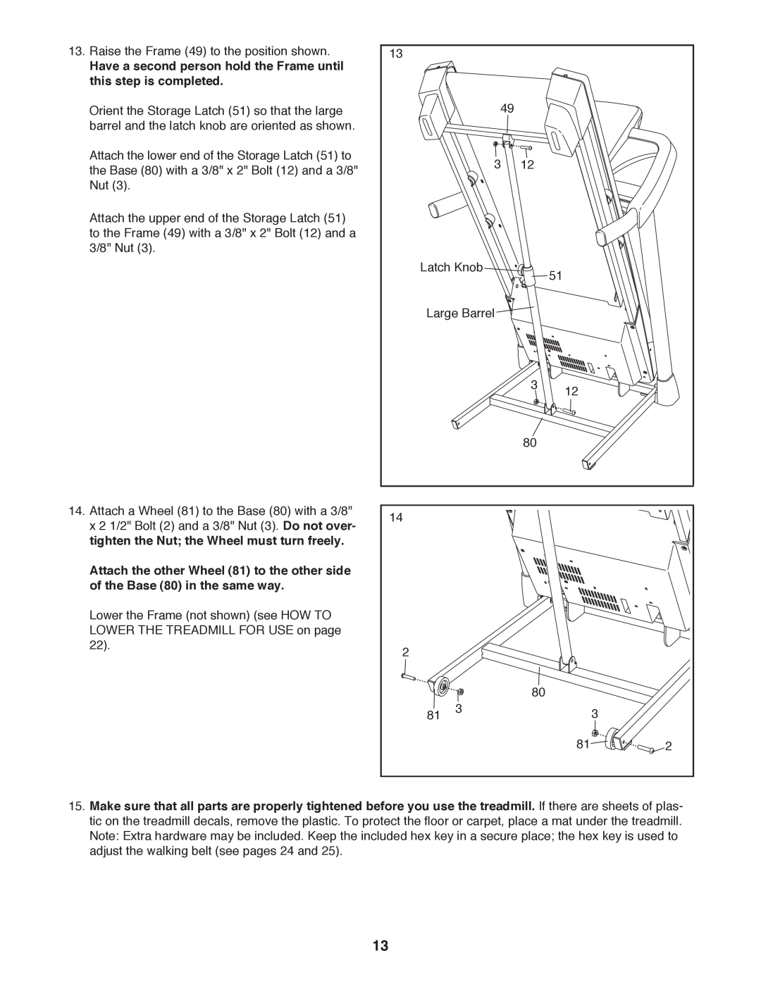 Sears NTL61011.1 user manual Have a second person hold the Frame until this step is completed 
