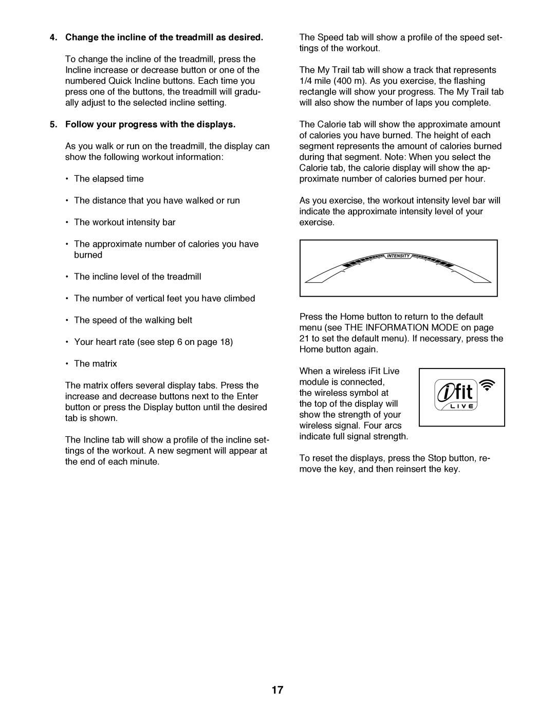 Sears NTL61011.1 user manual Change the incline of the treadmill as desired, Follow your progress with the displays 