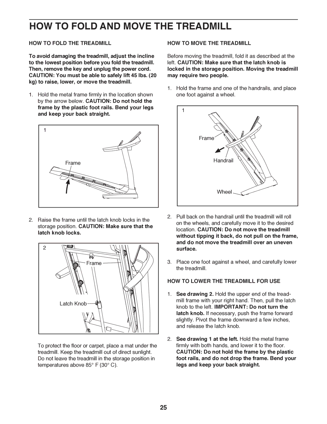 Sears NTL99011.2 user manual HOW to Fold and Move the Treadmill, HOW to Fold the Treadmill, HOW to Move the Treadmill 