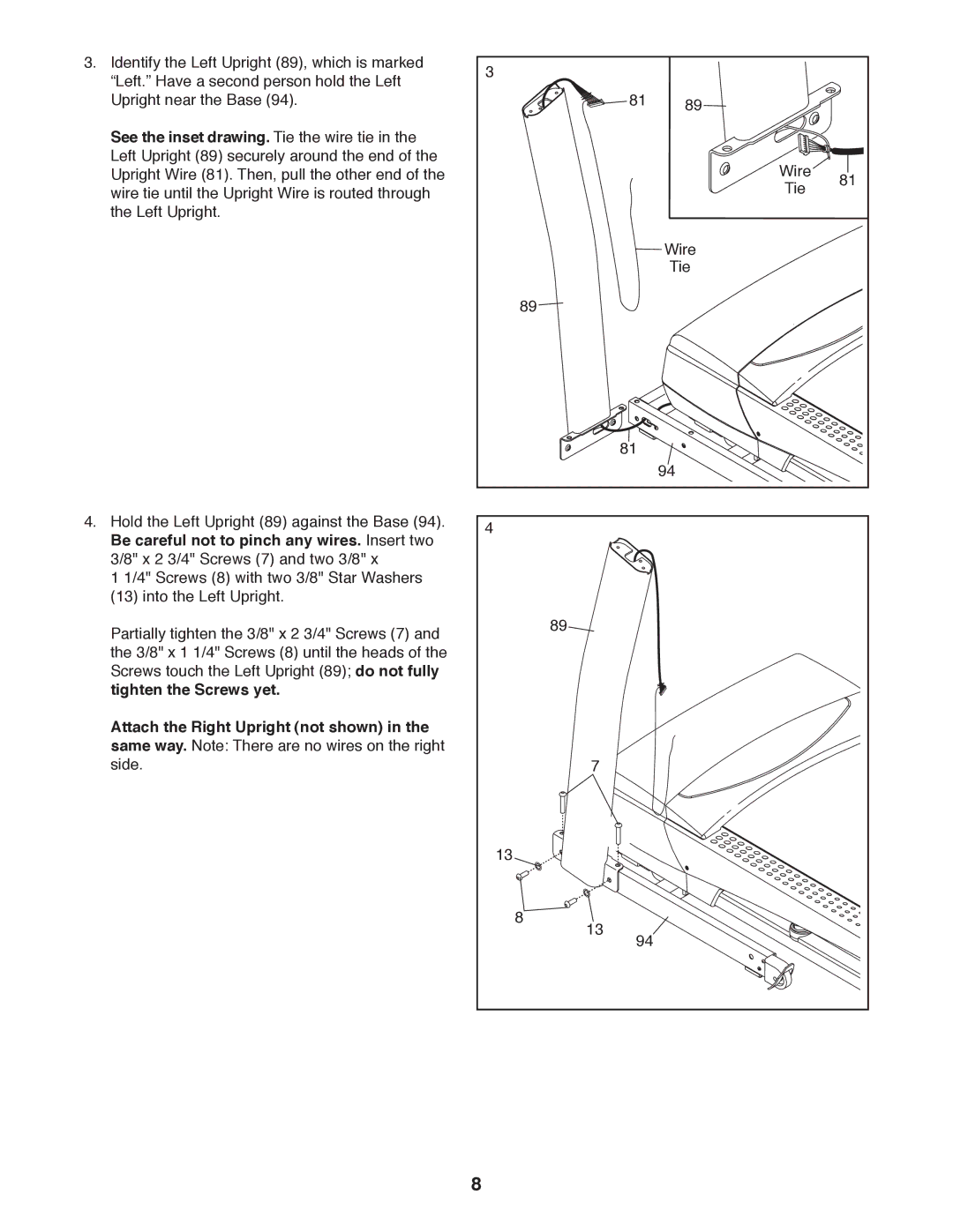 Sears NTL99011.2 user manual See the inset drawing. Tie the wire tie, Be careful not to pinch any wires. Insert two 