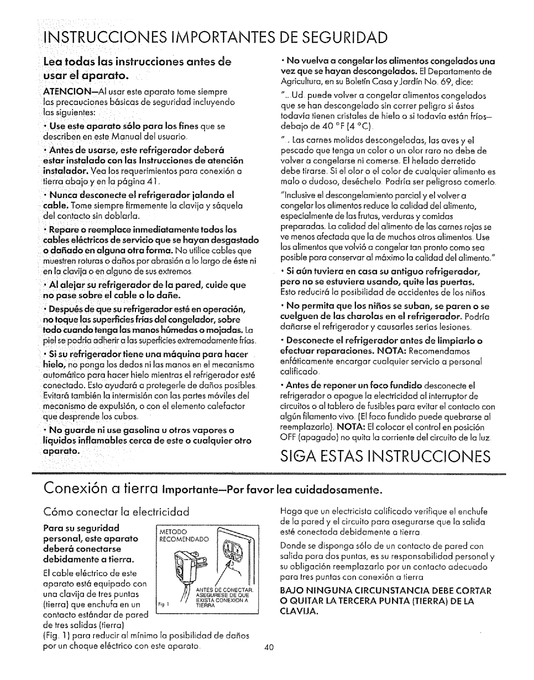 Sears Refrigerator manual User el aparato, Conexi6n a tierra importante--Por favor lea cuidadosamente 