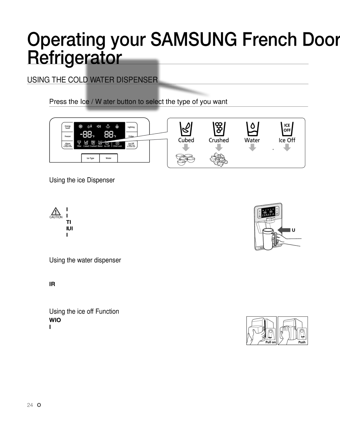 Sears RFG297AA manual Using the Cold Water Dispenser, Press the Ice / Water button to select the type of you want 