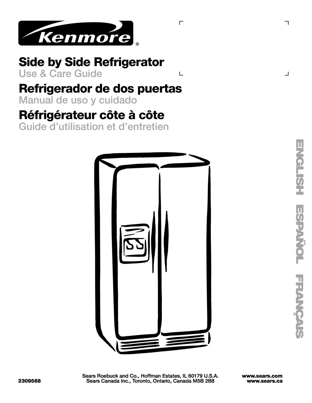 Sears T1KB2/T1RFKB2 manual 2309568, Side by Side Refrigerator, Refrigerador de dos puertas, Réfrigérateur côte à côte 
