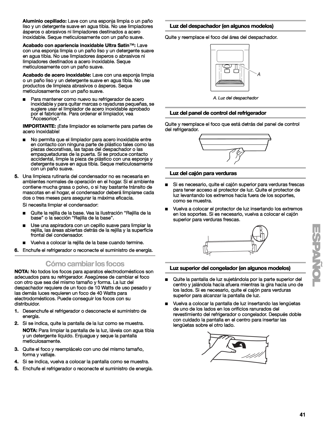 Sears T1KB2/T1RFKB2 manual Cómo cambiar los focos, Luz del despachador en algunos modelos, Luz del cajón para verduras 