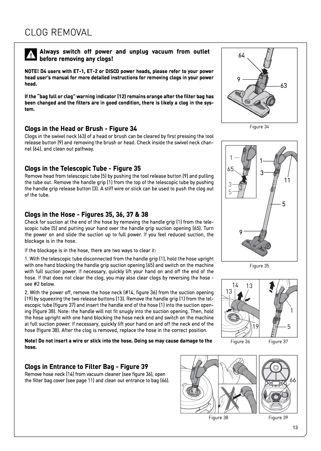 Sebo Airbelt D owner manual Clog Removal, Clogs in the Head or Brush - Figure, Clogs in the Telescopic Tube - Figure 