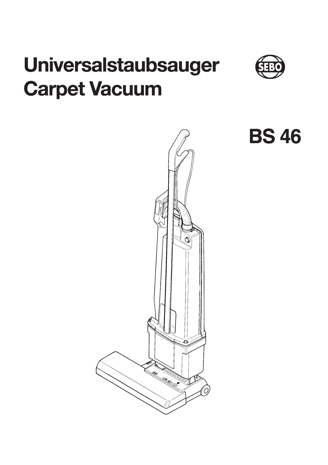 Sebo BS 46 manual Universalstaubsauger Carpet Vacuum BS 