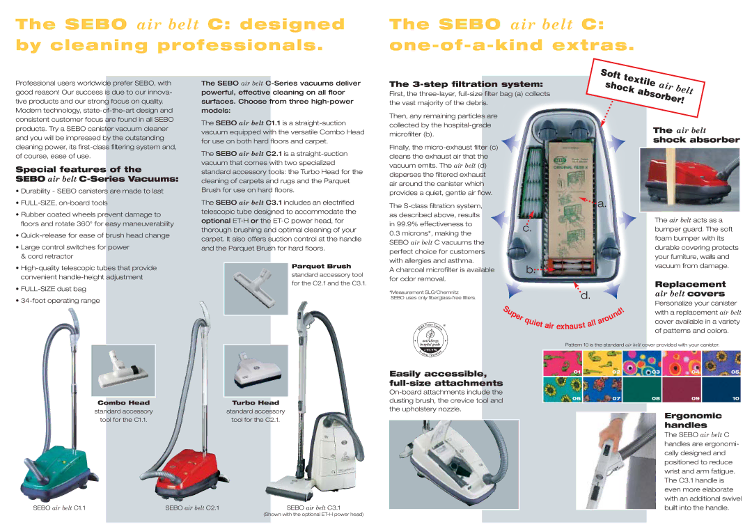 Sebo C Series warranty step filtration system, Special features Sebo air belt C-Series Vacuums, Air belt shock absorber 