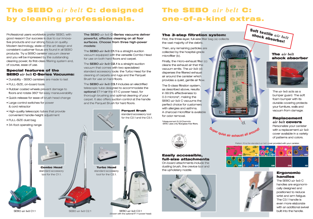 Sebo C Series The SEBO air belt C one-of-a-kindextras, The 3-stepfiltration system, Special features of the, Soft te, rber 