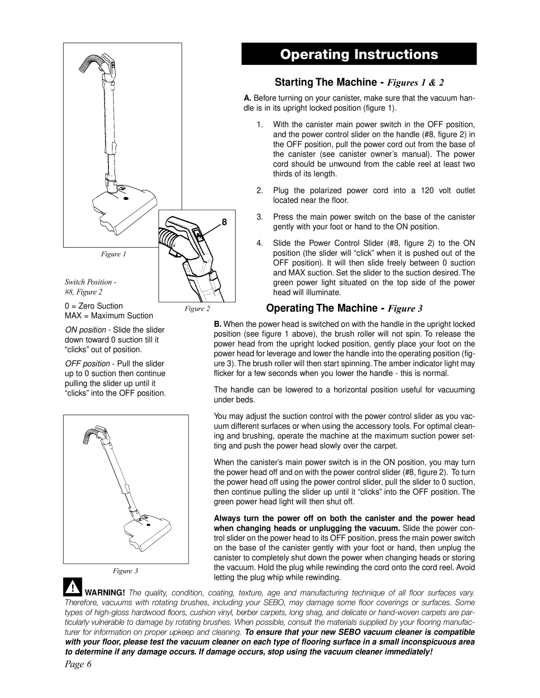 Sebo ET-H manual Operating Instructions, Starting The Machine Figures 1, Operating The Machine Figure 