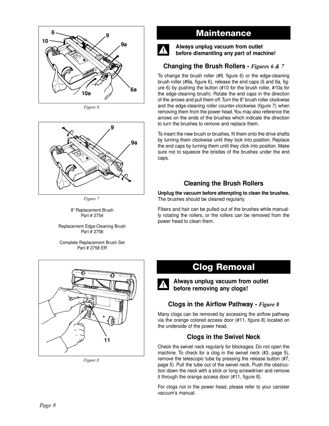 Sebo ET-H manual Maintenance, Changing the Brush Rollers Figures 6, Cleaning the Brush Rollers, Clogs in the Swivel Neck 