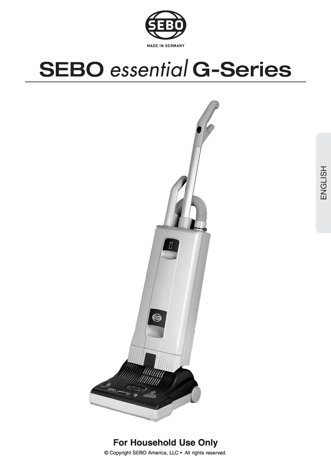 Sebo G-SERIES manual For Household Use Only, SEBO essential G-Series, English 