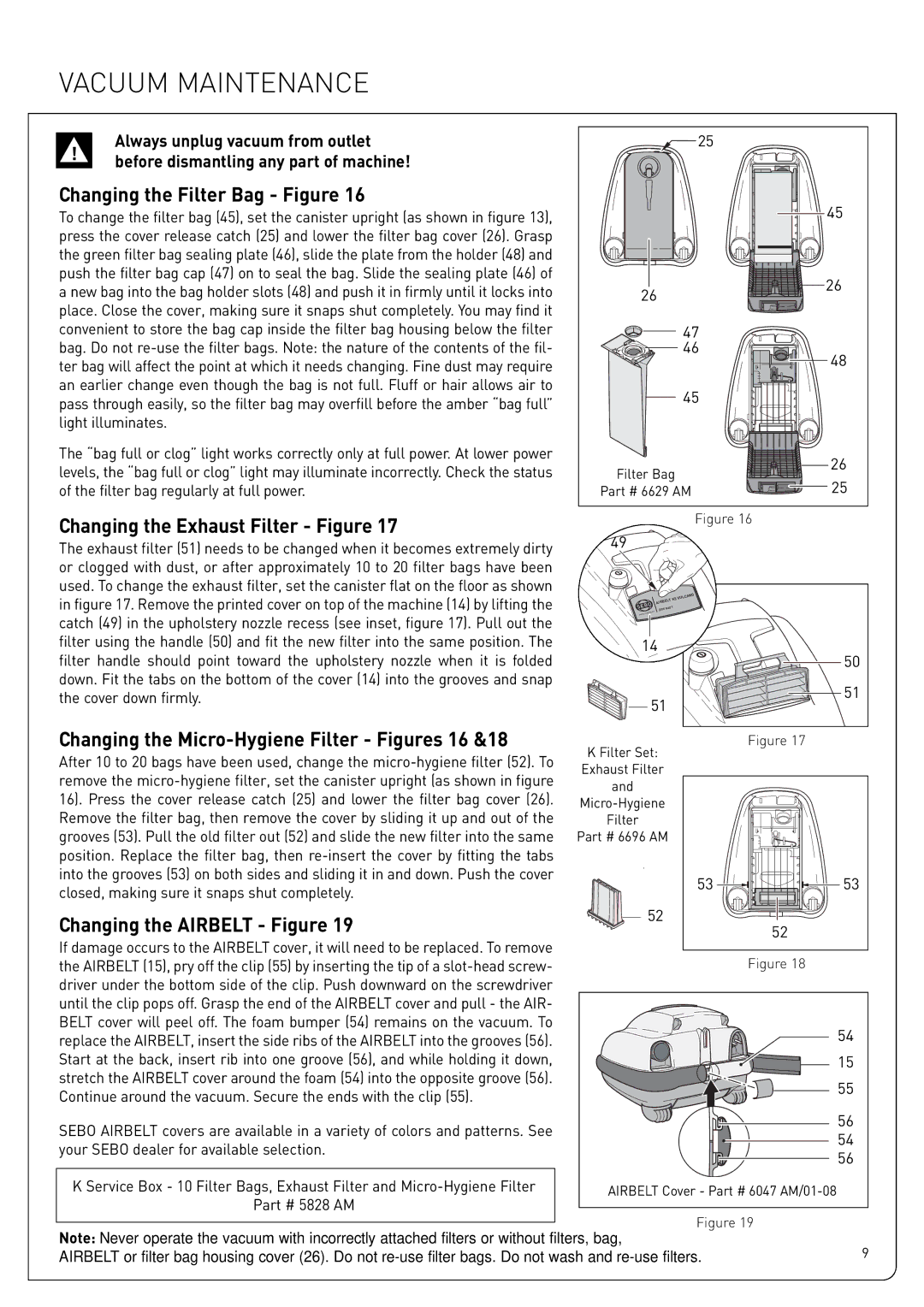 Sebo K Vacuum Maintenance, Changing the Filter Bag Figure, Changing the Exhaust Filter Figure, Changing the Airbelt Figure 