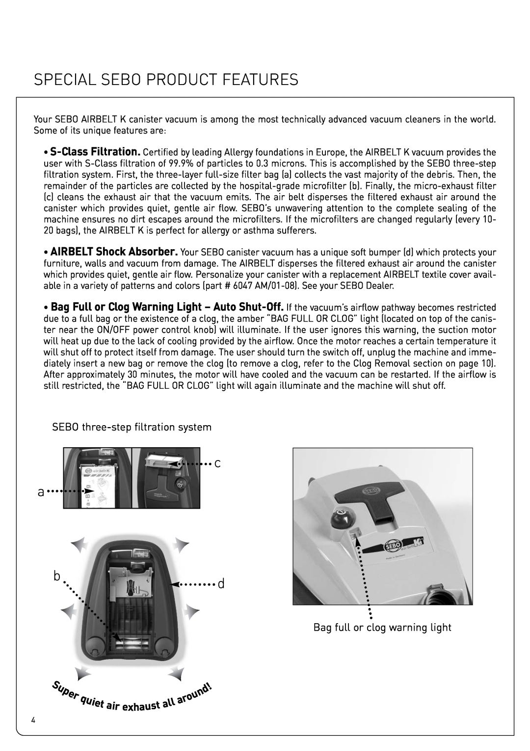 Sebo K owner manual Special Sebo Product Features, SEBO three-stepfiltration system, Bag full or clog warning light 