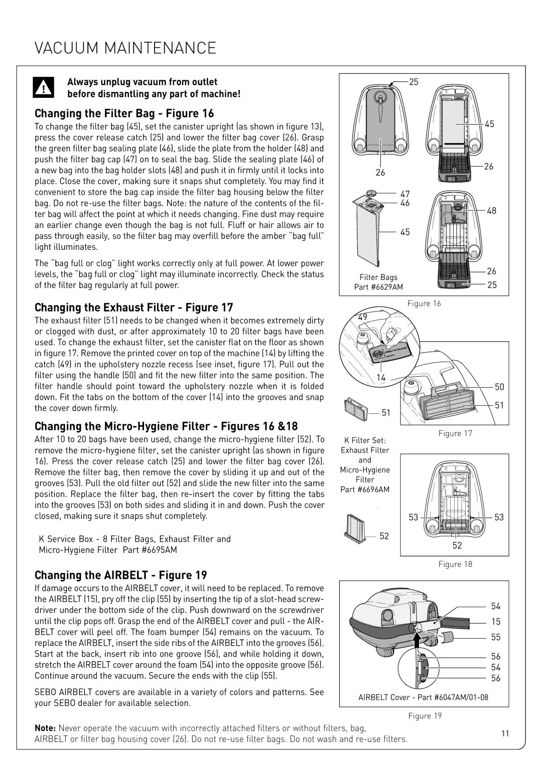 Sebo K2, K3 owner manual Vacuum Maintenance, Changing the Filter Bag Figure, Changing the Exhaust Filter Figure 