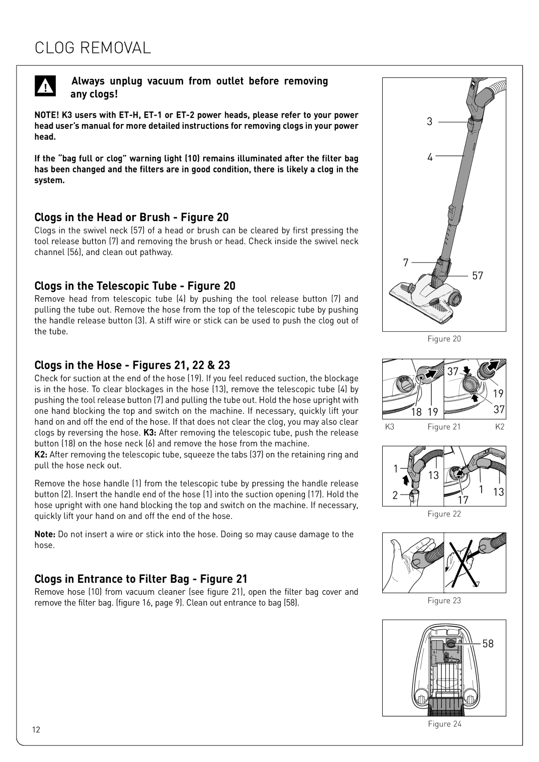 Sebo K3, K2 owner manual Clog Removal, Clogs in the Head or Brush Figure, Clogs in the Telescopic Tube Figure 