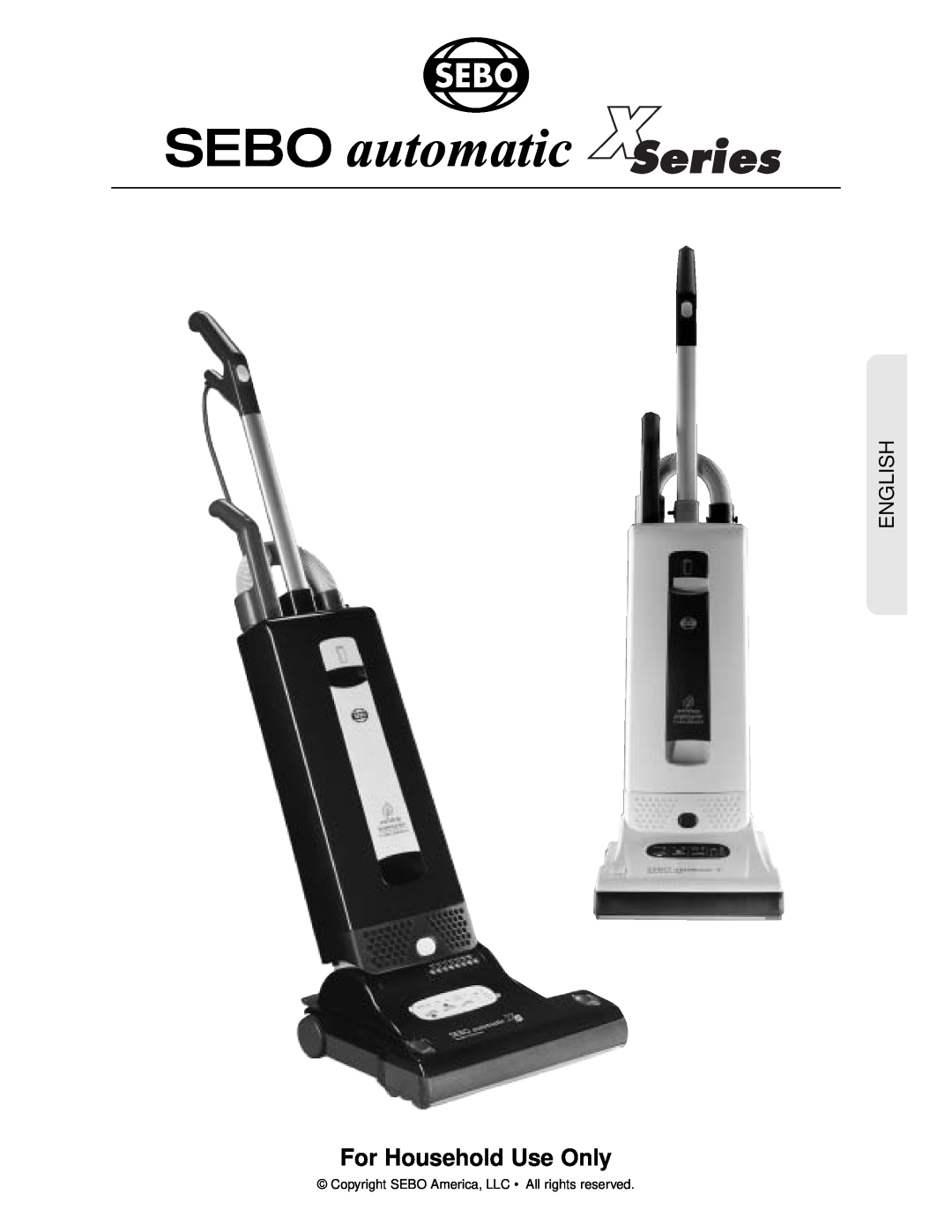 Sebo X4, X5 manual For Household Use Only, SEBO automatic Series, English 