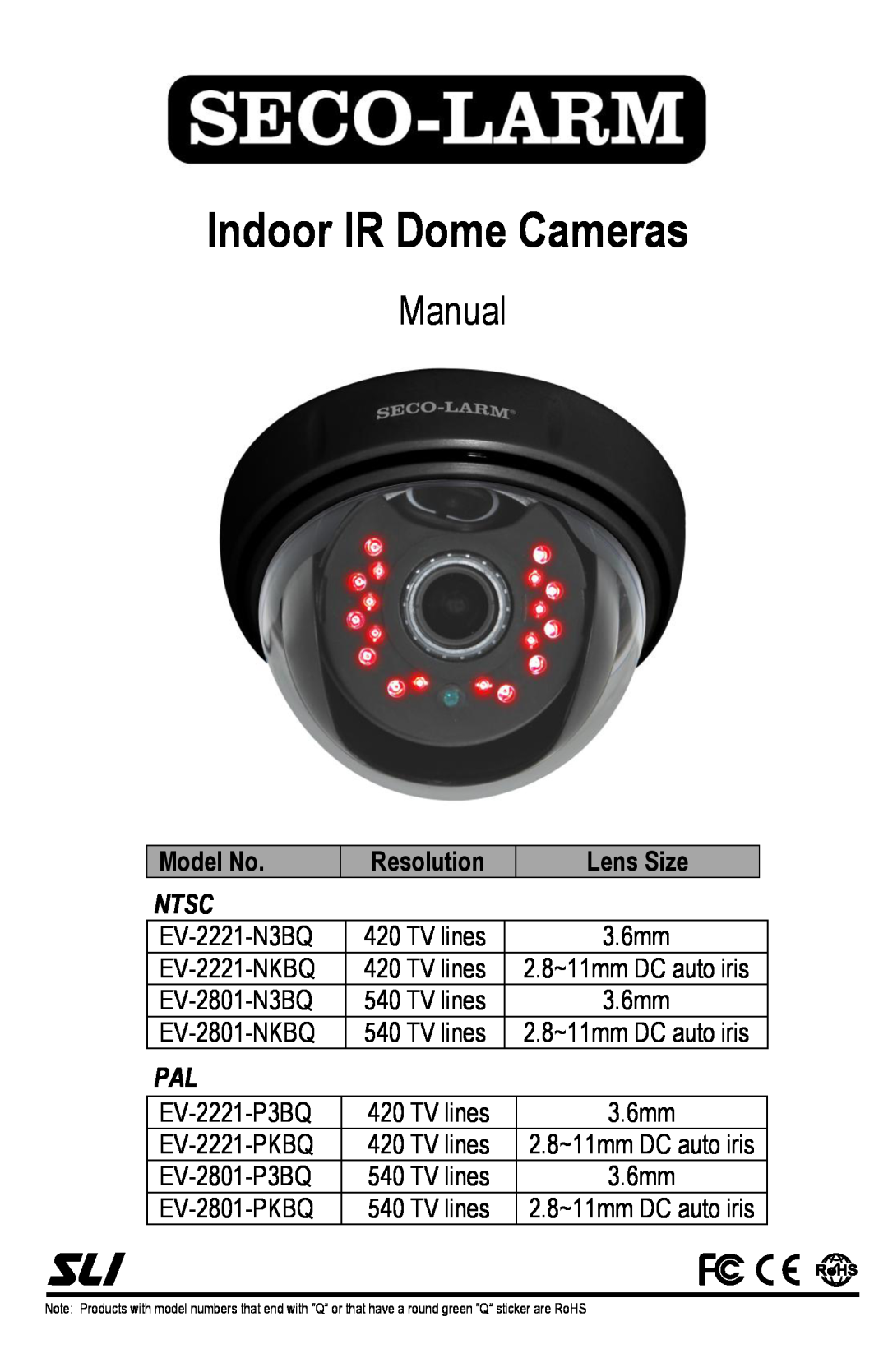 SECO-LARM USA EV-2221-N3BQ, EV-2221-PKBQ manual Model No, Resolution, Lens Size, Indoor IR Dome Cameras, Manual, Ntsc 