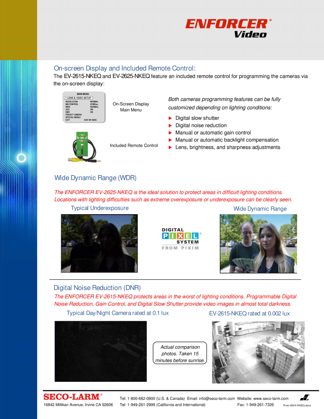 SECO-LARM USA EV-2606-NJEQ, EV-2605-NKEQ On-screen Display and Included Remote Control, Wide Dynamic Range WDR 