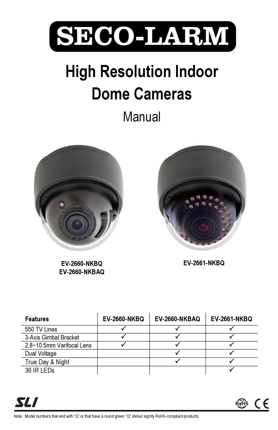 SECO-LARM USA EV-2661-NKBQ 550, EV-2660-NKBAQ, EV-2660-NKBQ manual High Resolution Indoor Dome Cameras 