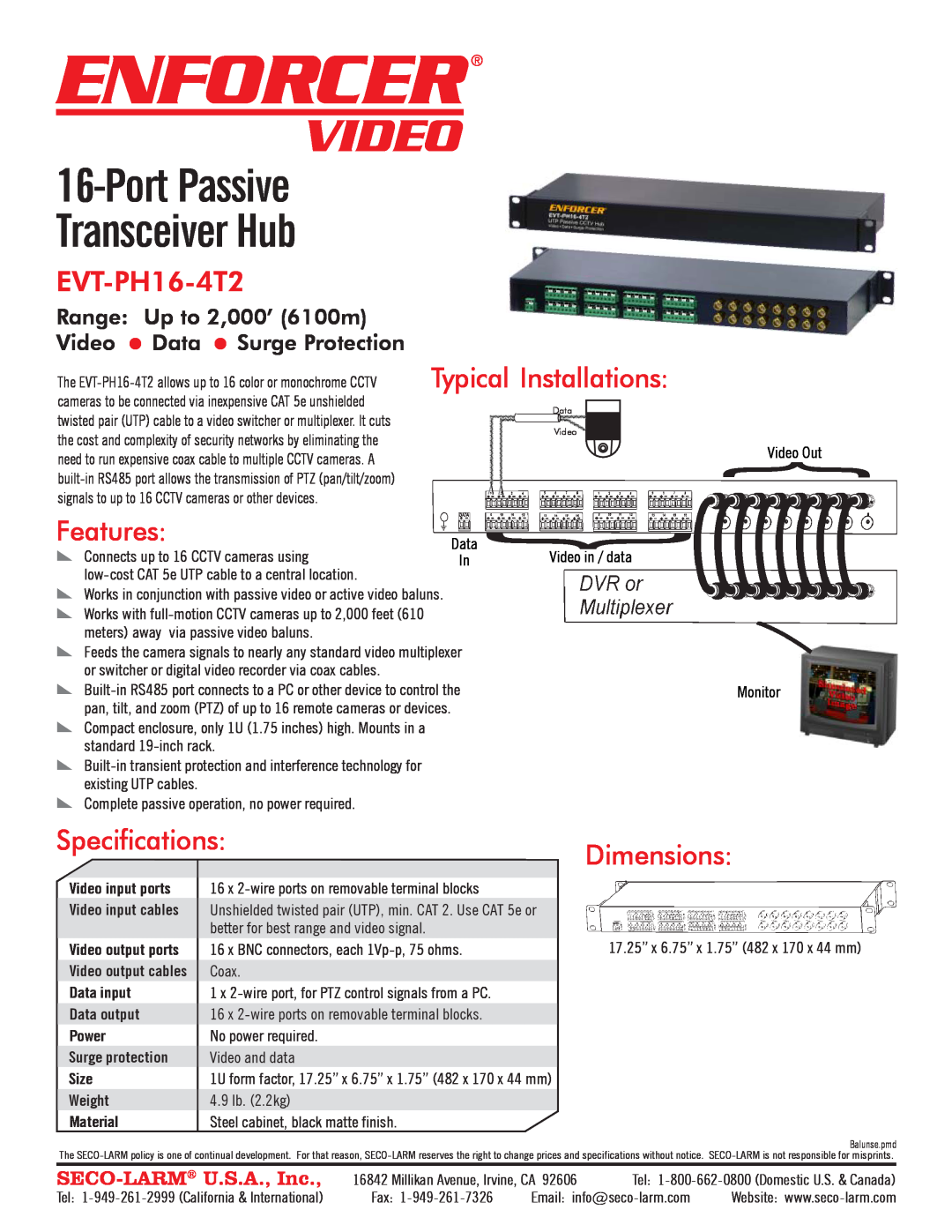 SECO-LARM USA EVT-PH16-4T2 dimensions Enforcer, Video, Port Passive Transceiver Hub, Features, Specifications, Dimensions 
