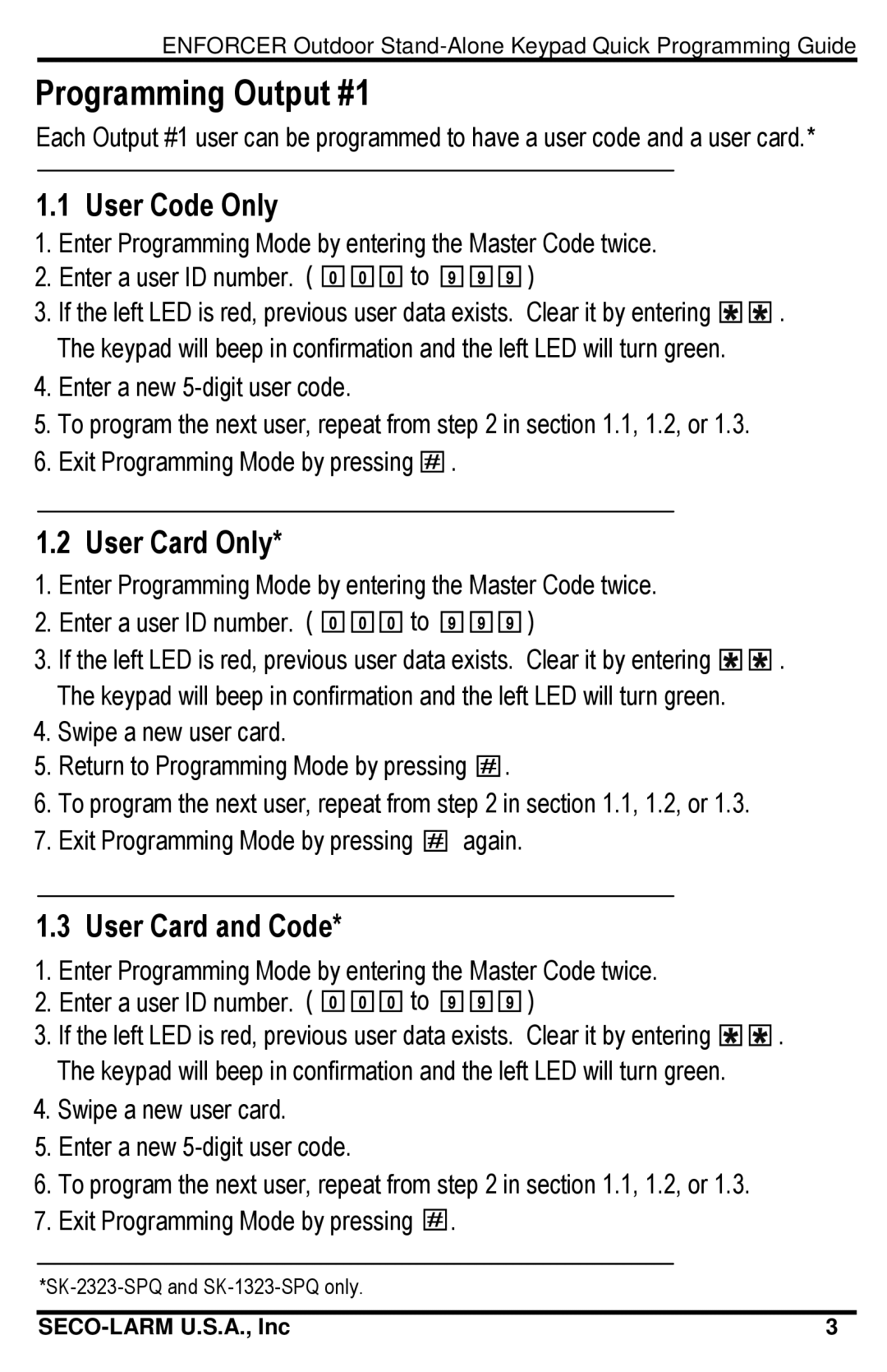 SECO-LARM USA SK-1323-SPQ, SK-2323-SDQ user manual Programming Output #1, User Code Only, User Card Only, User Card and Code 