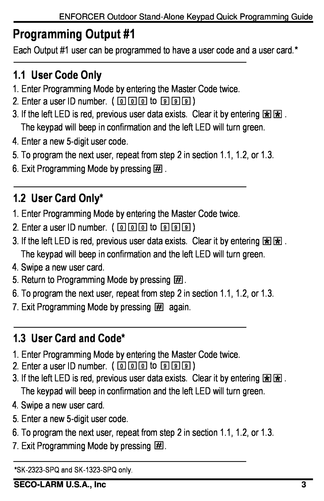 SECO-LARM USA SK-1323-SPQ, SK-2323-SDQ Programming Output #1, 1.1User Code Only, User Card Only, User Card and Code 