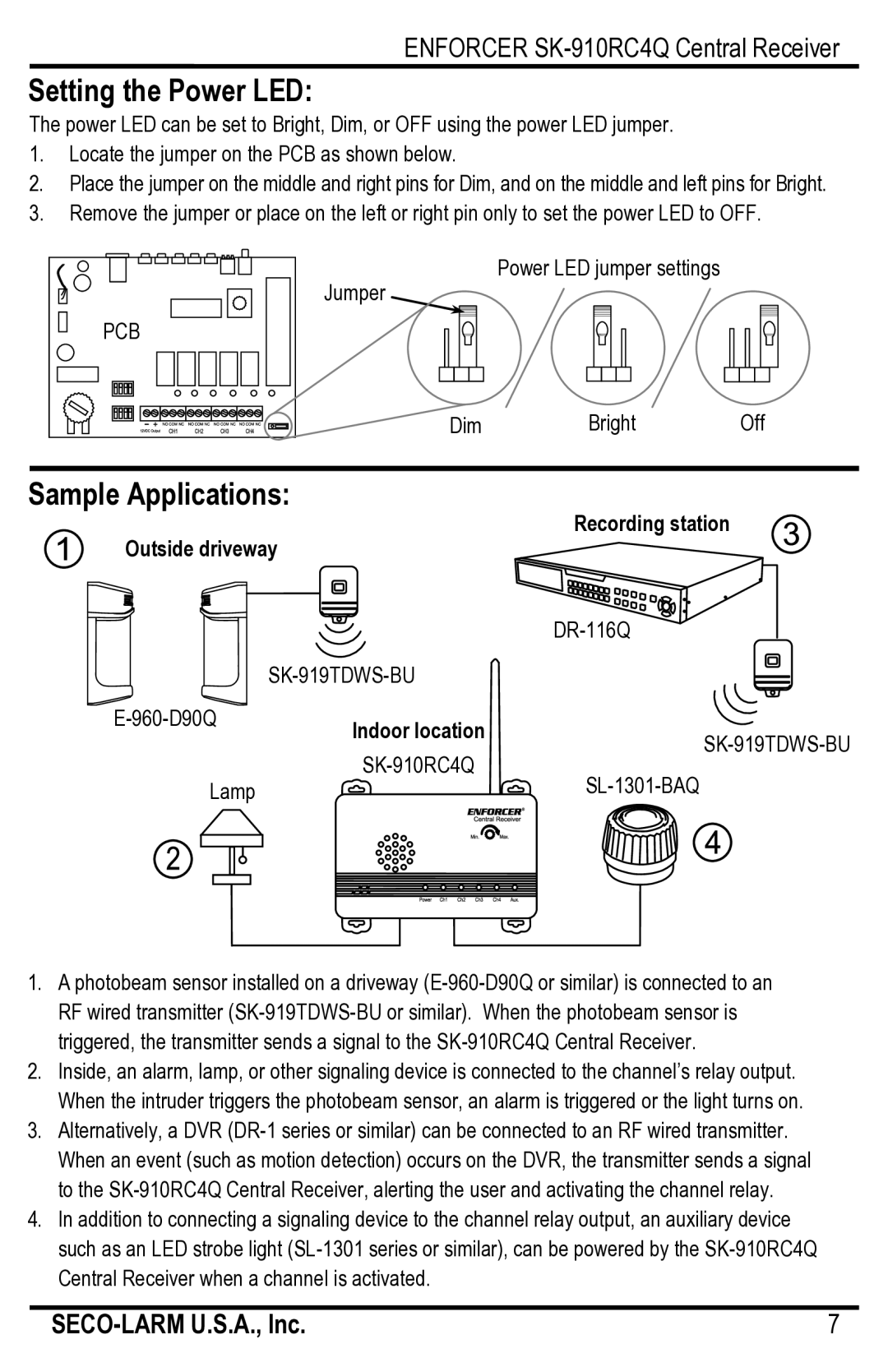 SECO-LARM USA SK-910RC4Q manual Setting the Power LED, Sample Applications, Outside driveway Recording station 