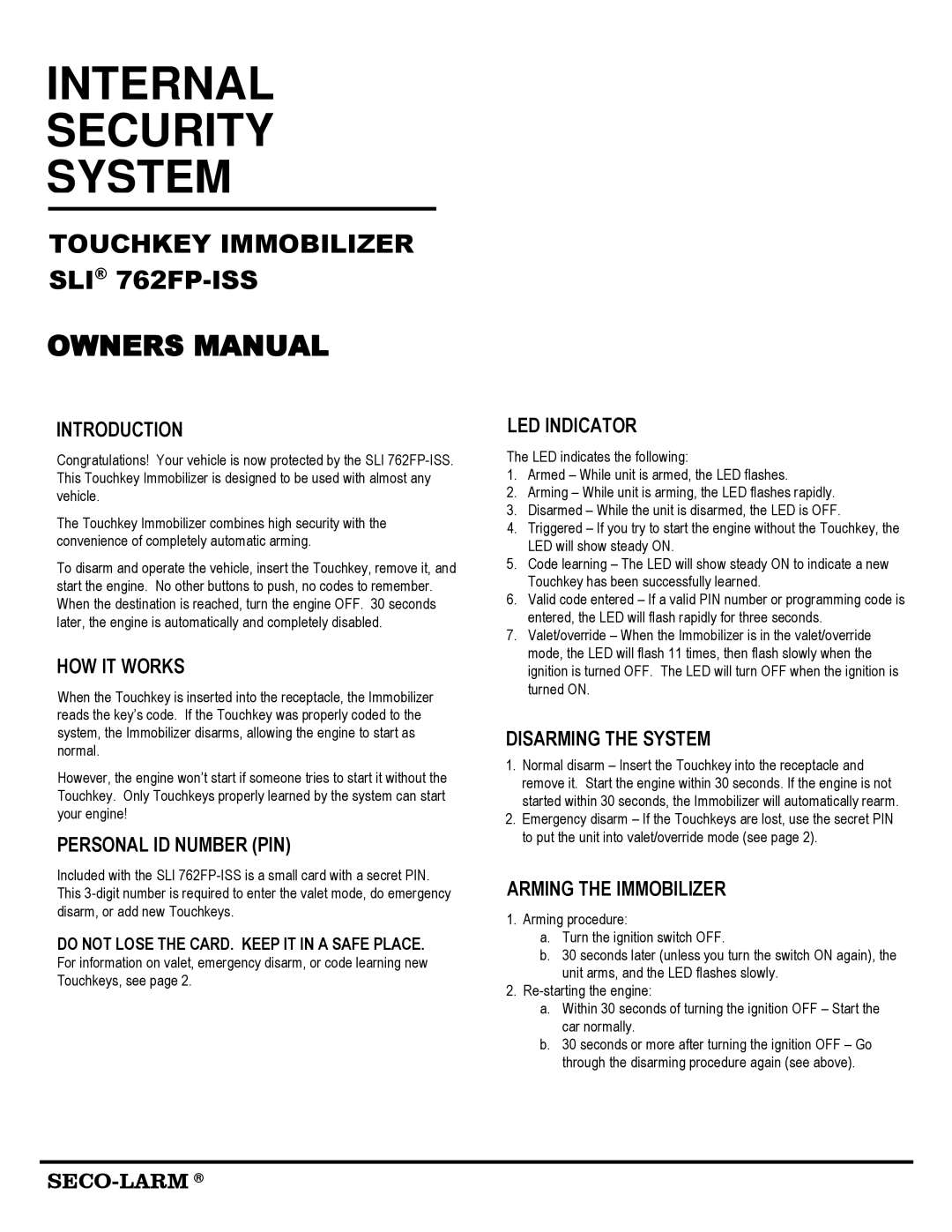 SECO-LARM USA SLI 762FP-ISS owner manual Introduction, HOW IT Works, Personal ID Number PIN, LED Indicator 