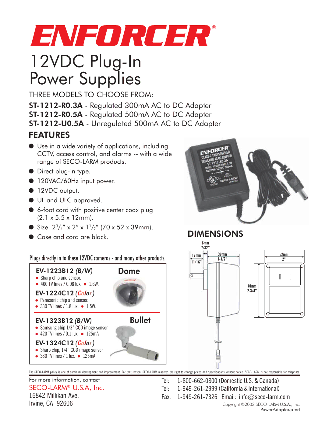 SECO-LARM USA ST-1212-R0.5A, ST-1212-R0.3A, ST-1212-U0.5A, EV-1324C12 dimensions Features, Dimensions, Dome, Bullet 