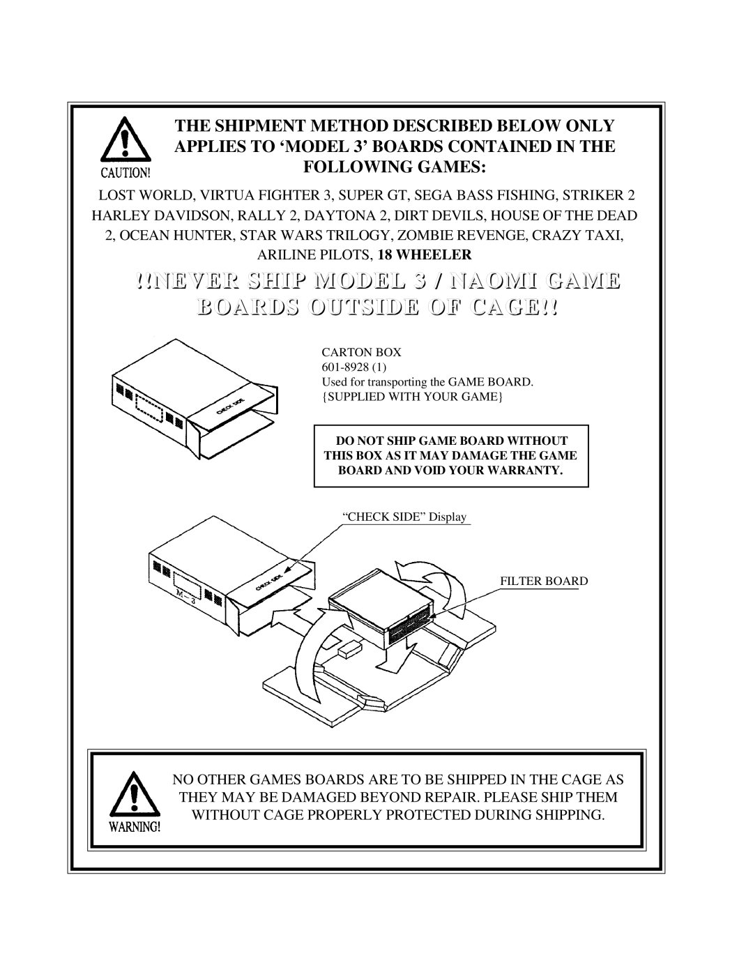 Sega 999-0921 owner manual Never Ship Model 3 / Naomi Game Boards Outside of Cage 