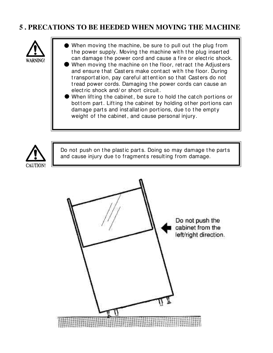 Sega 999-0921 owner manual Precations to be Heeded When Moving the Machine 