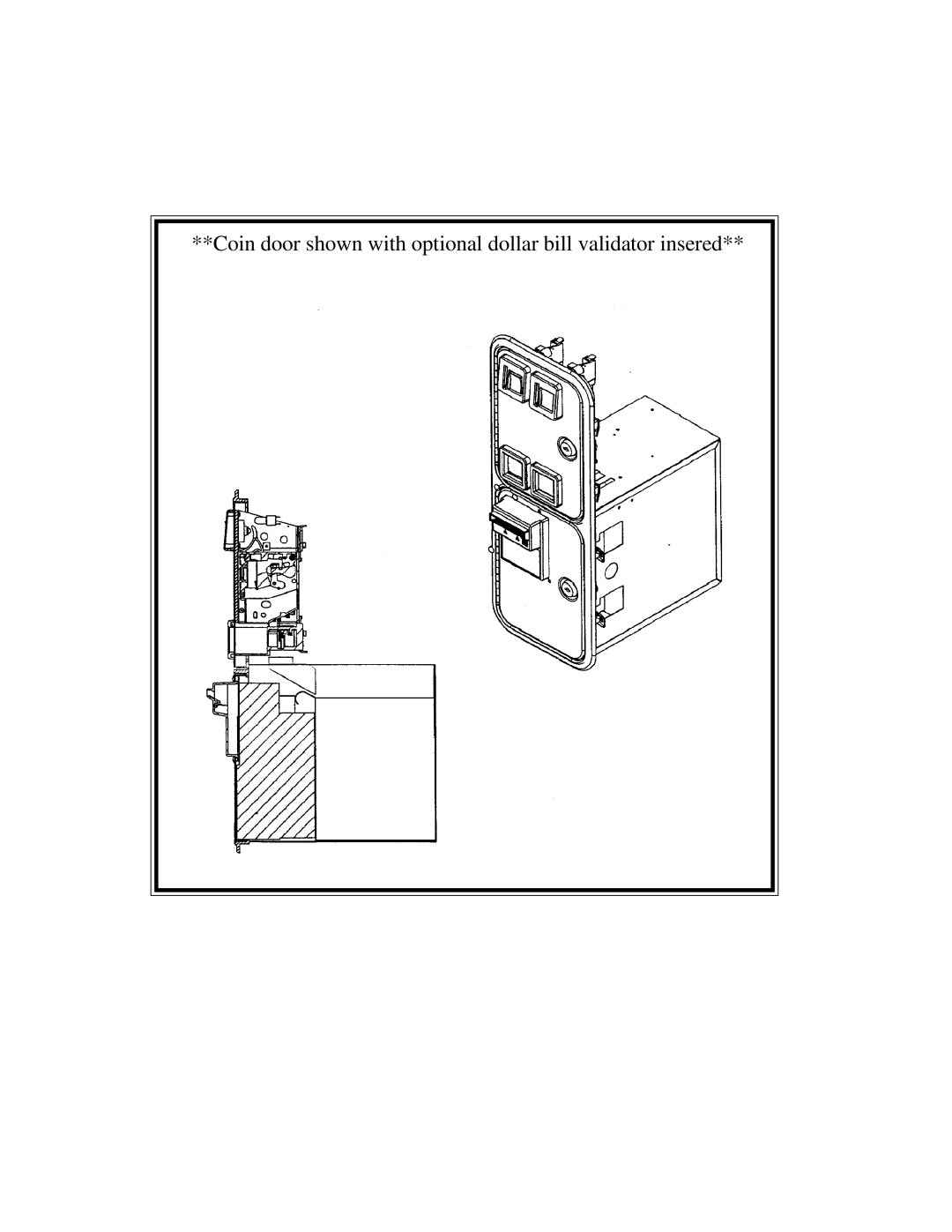 Sega 999-0921 owner manual Coin door shown with optional dollar bill validator insered 