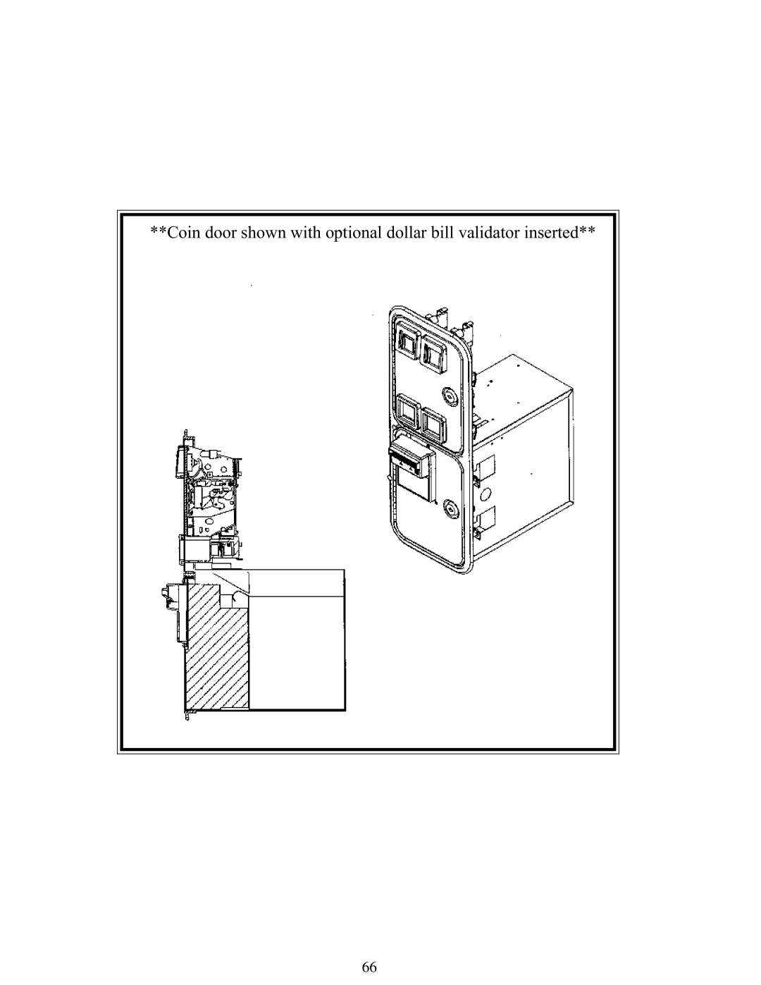 Sega 999-1108 owner manual Coin door shown with optional dollar bill validator inserted 