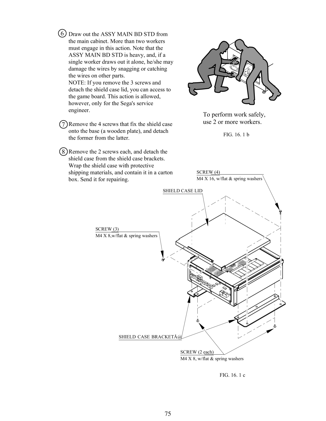 Sega 999-1108 owner manual To perform work safely, use 2 or more workers 