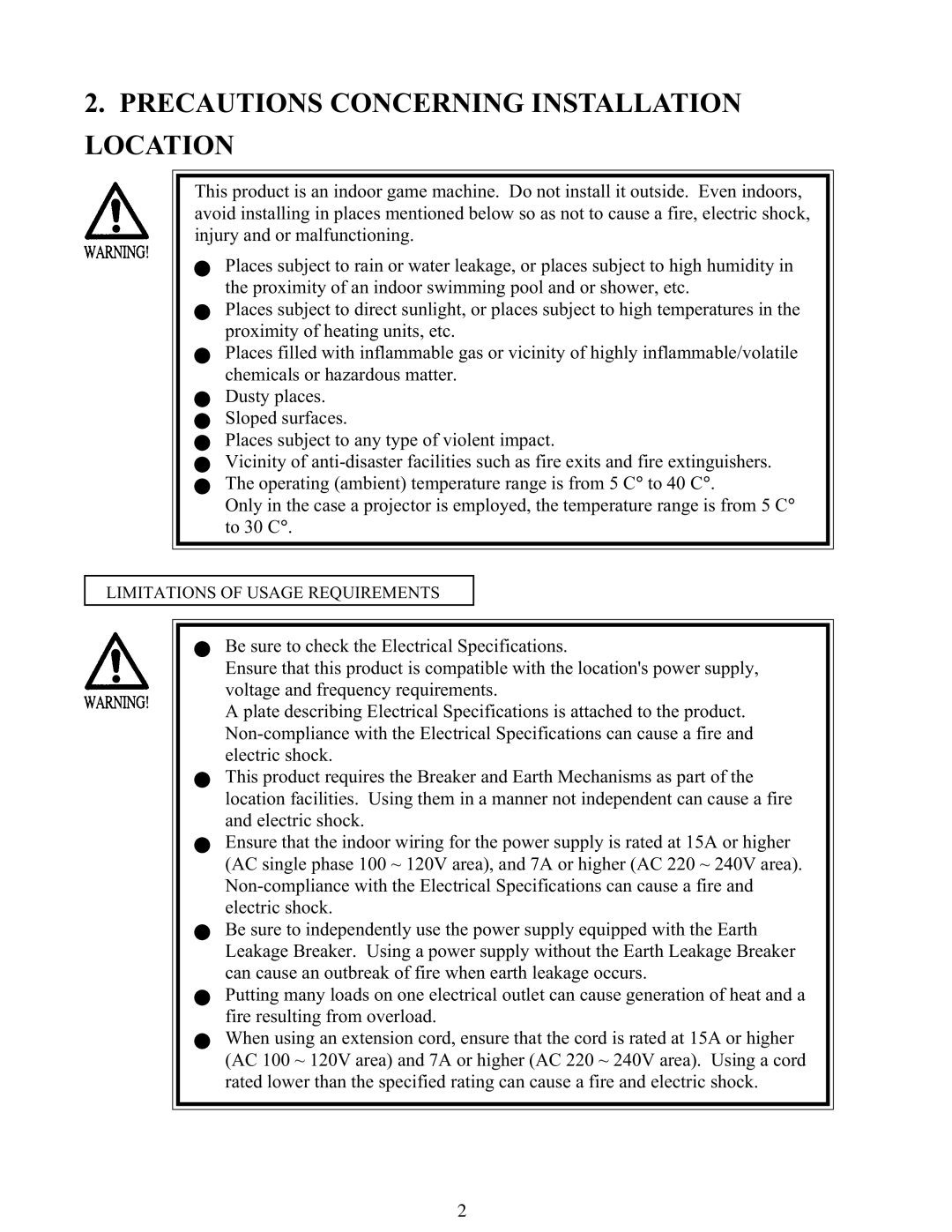 Sega 999-1108 owner manual Precautions Concerning Installation Location, Limitations of Usage Requirements 