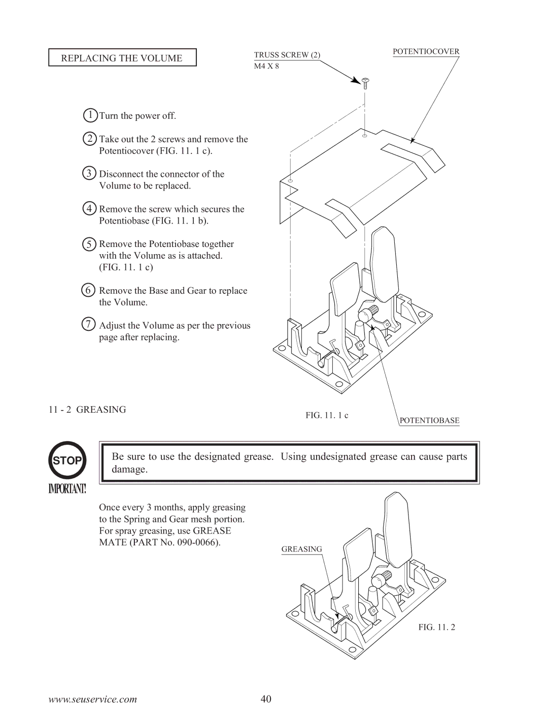 Sega F355 owner manual Replacing the Volume, 11 2 Greasing 