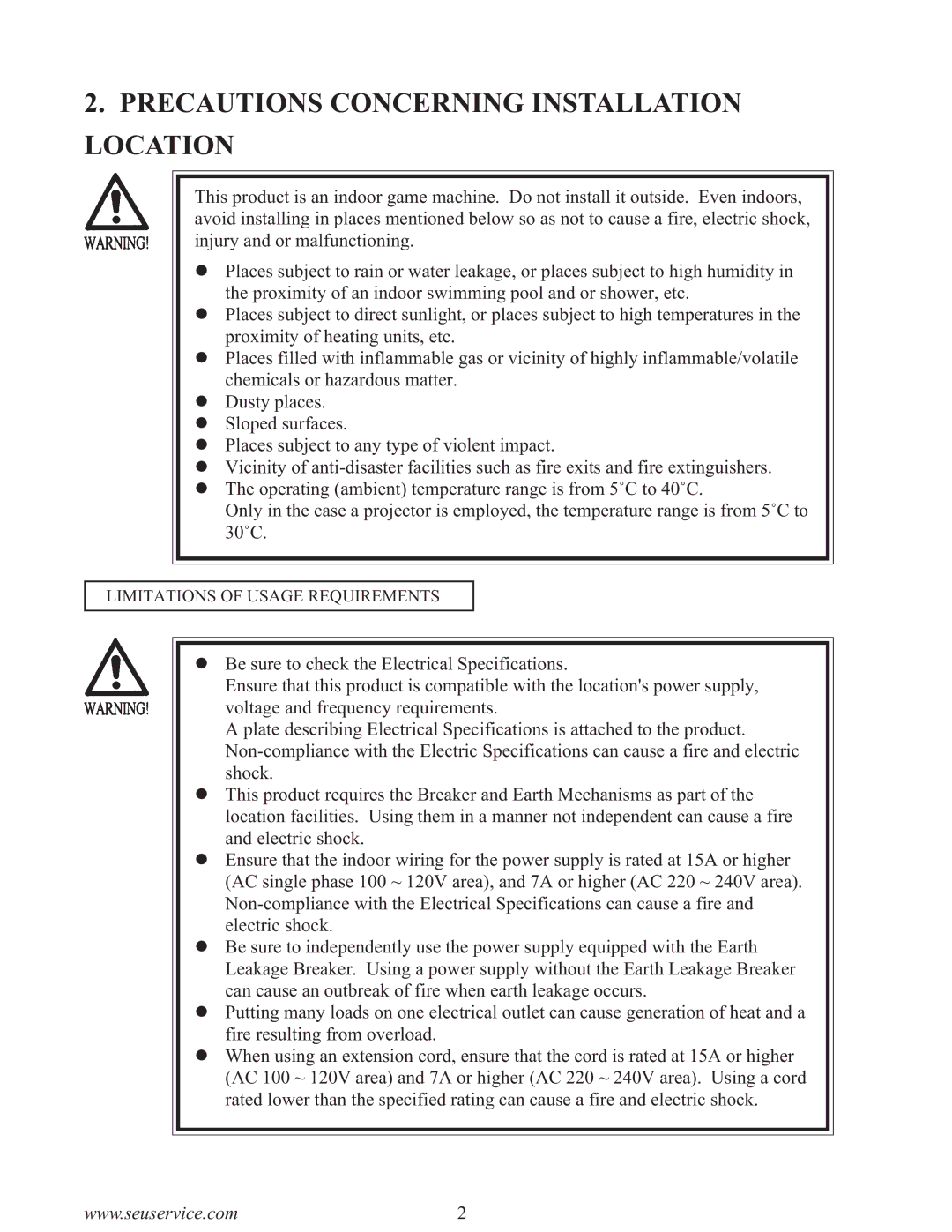 Sega F355 owner manual Precautions Concerning Installation Location, Limitations of Usage Requirements 