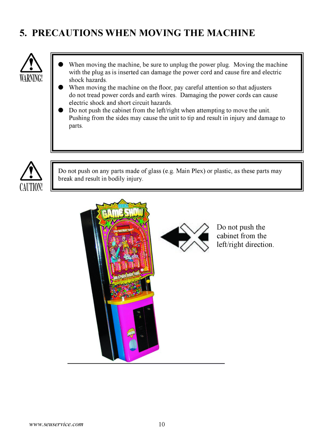 Sega GAME SHOW owner manual Precautions When Moving the Machine 