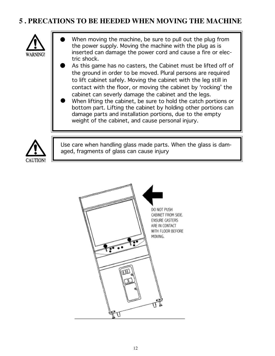 Sega Zombie Revenge manual Precations to be Heeded When Moving the Machine 