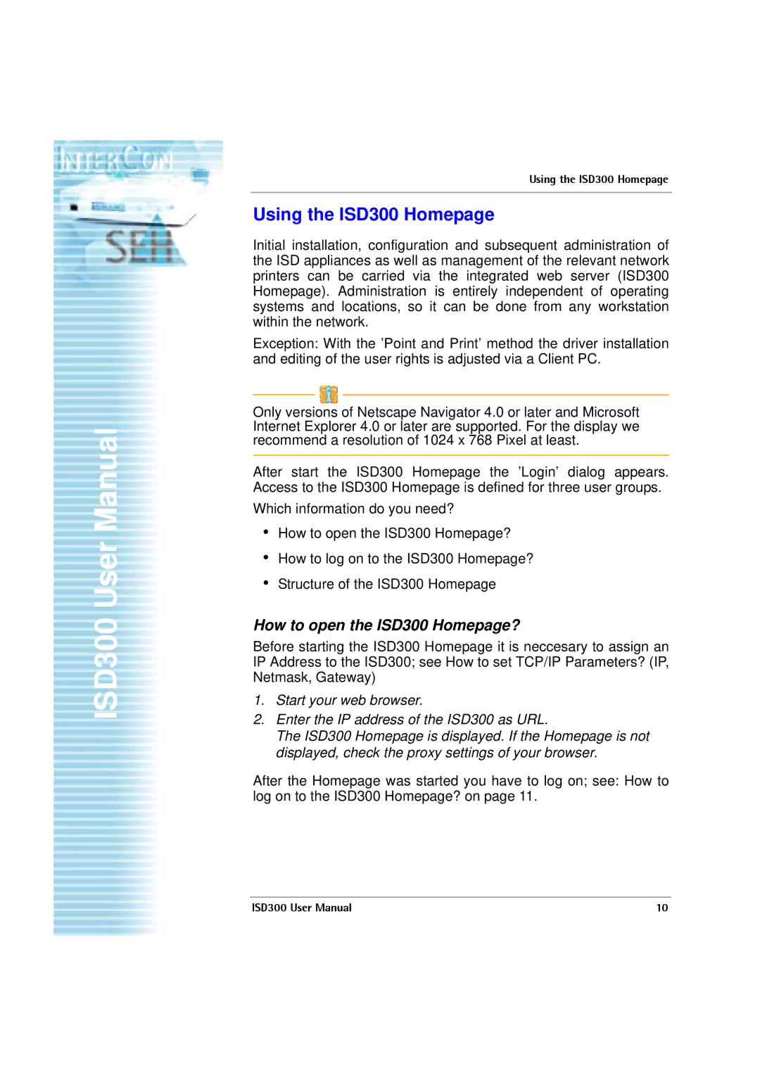 SEH Computertechnik user manual Using the ISD300 Homepage, How to open the ISD300 Homepage? 