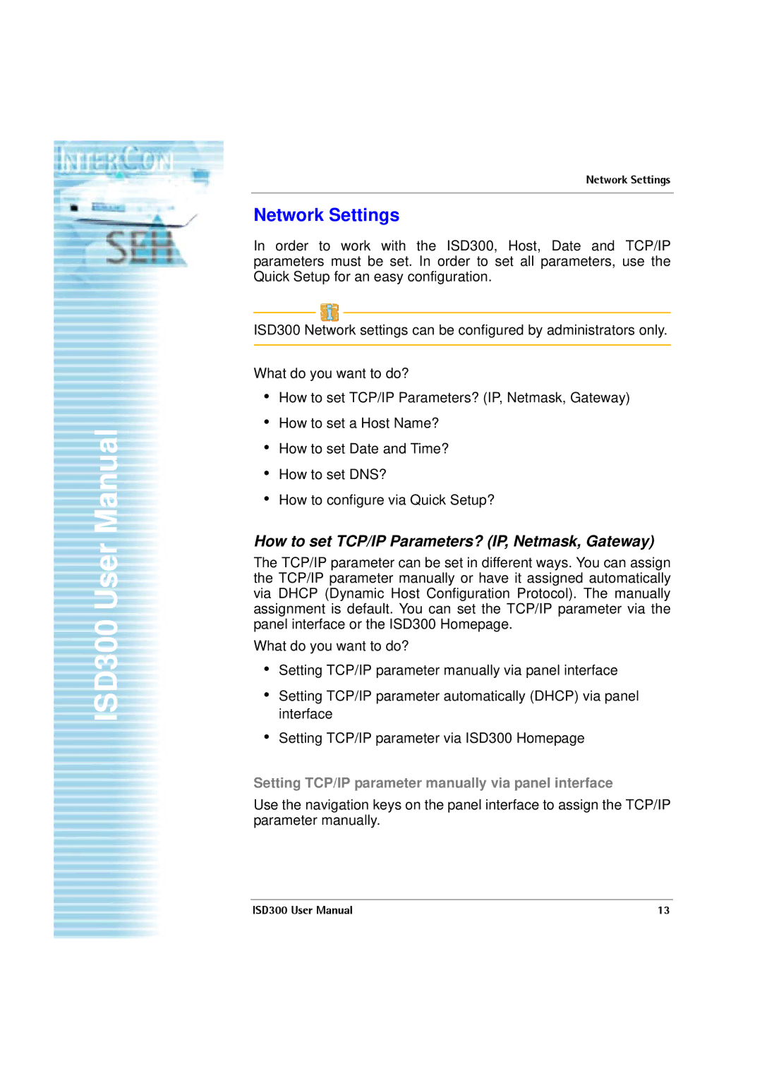 SEH Computertechnik ISD300 user manual Network Settings, How to set TCP/IP Parameters? IP, Netmask, Gateway 